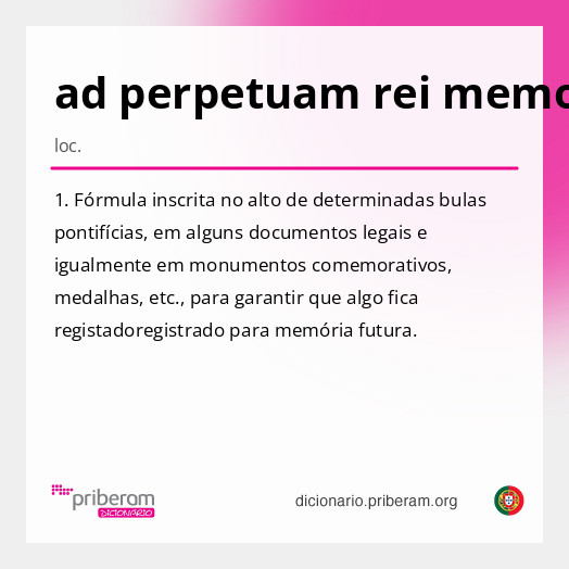 Significado de ad perpetuam rei memoriam